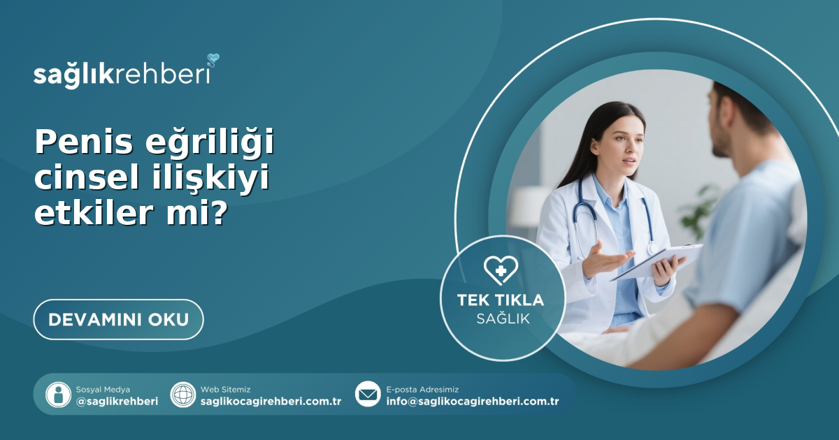 Penis eğriliği cinsel ilişkiyi etkiler mi?
